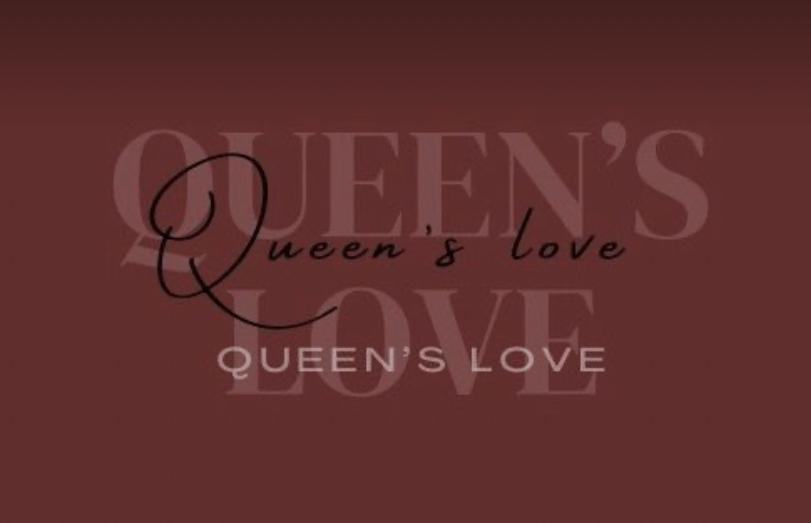 Queen’s love