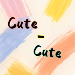 cute cute