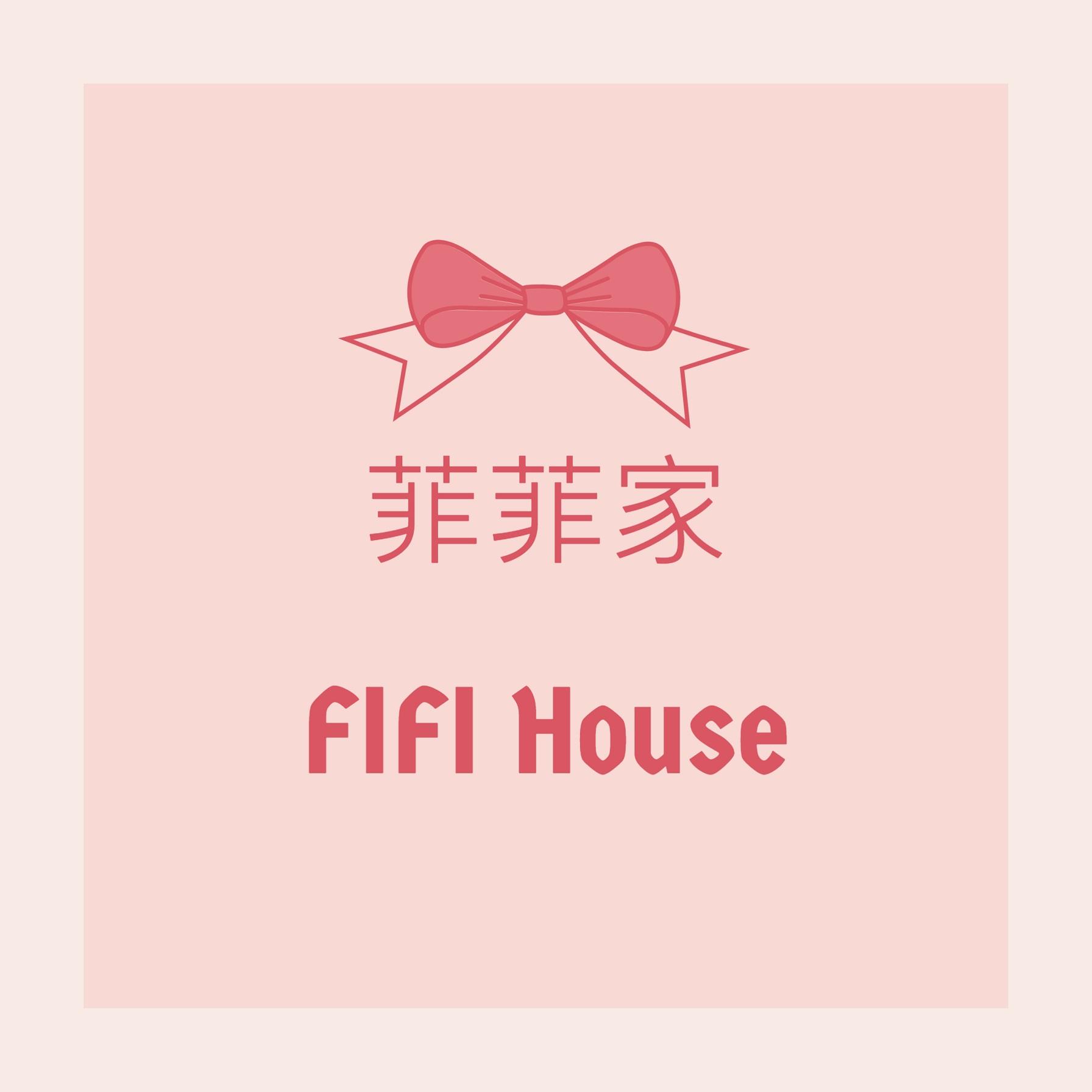 菲菲家【FIFI House】