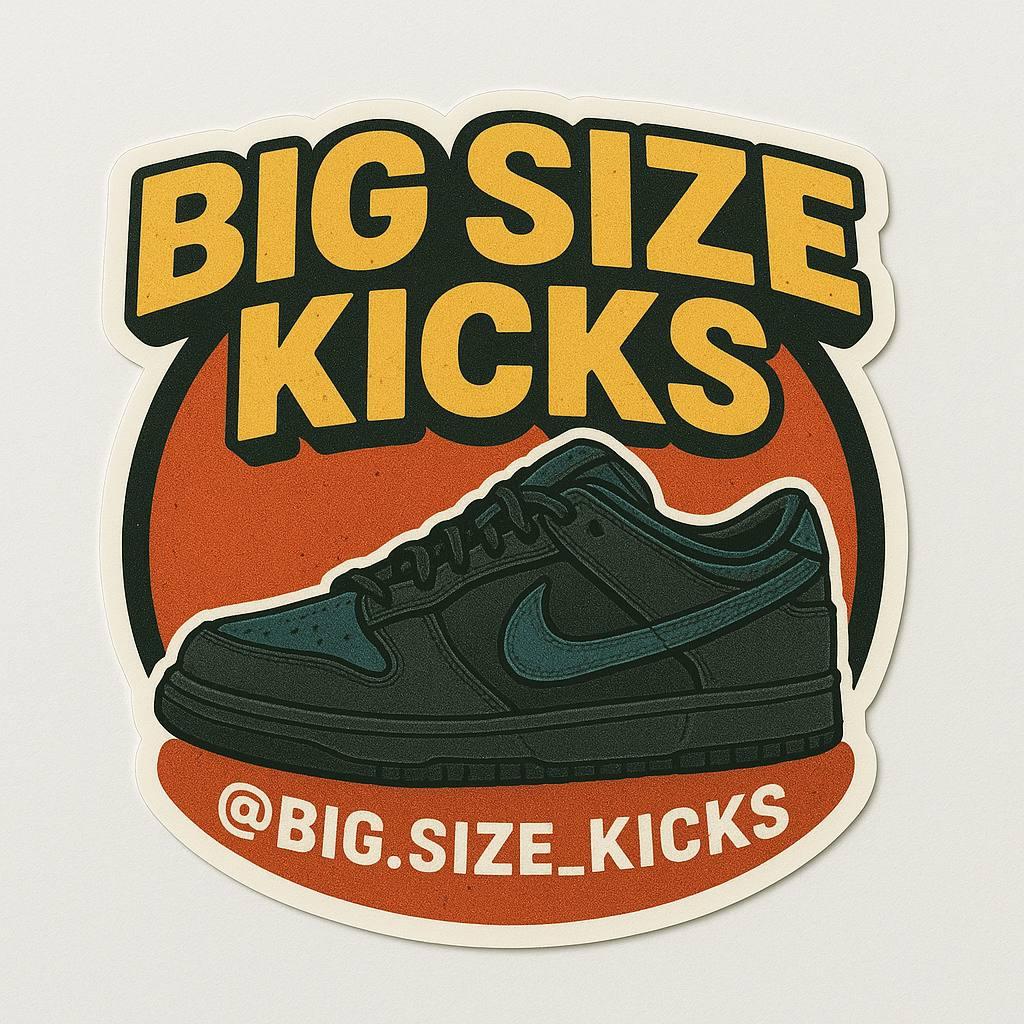 BIG SIZE KICKS