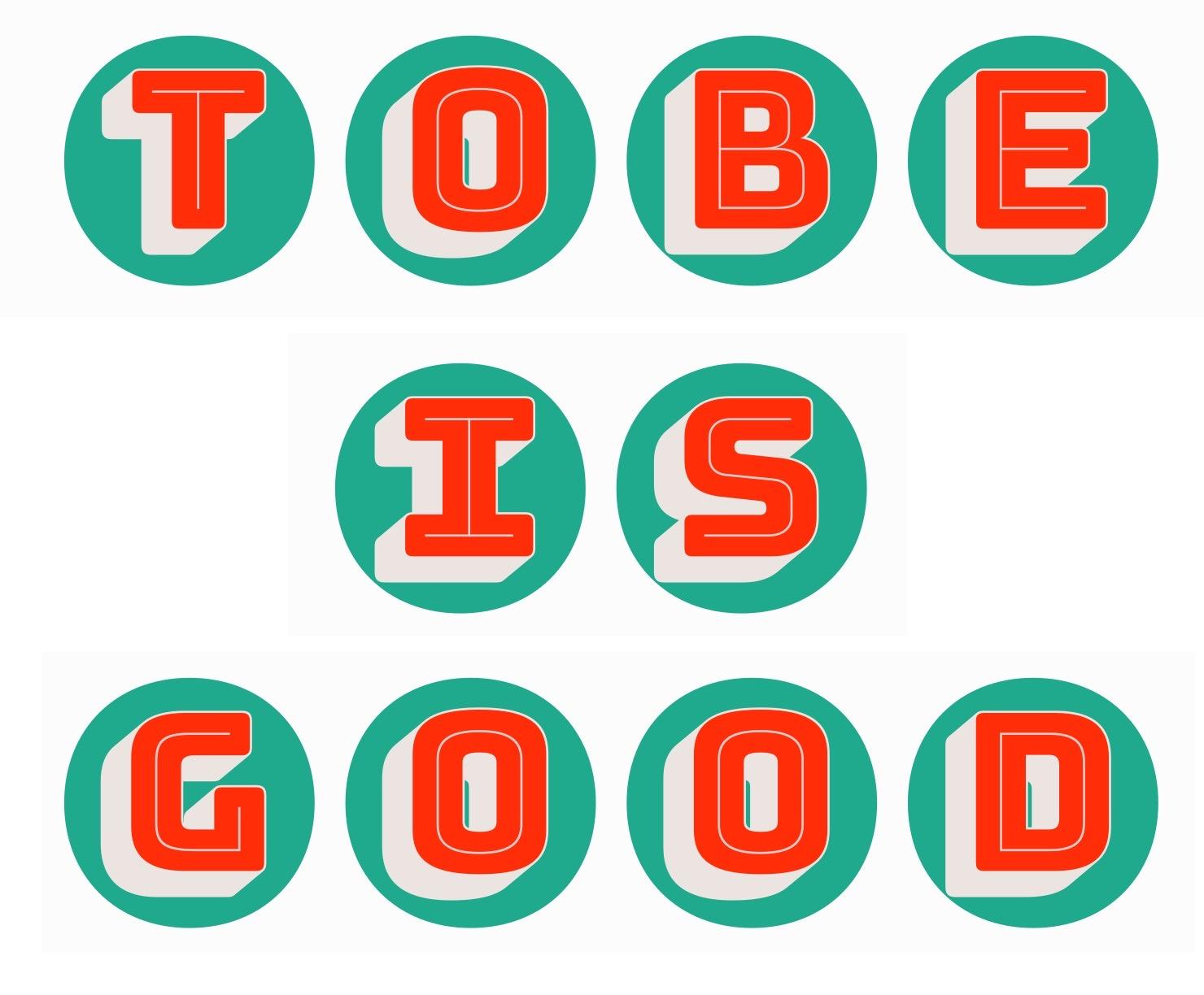 Tobe is good