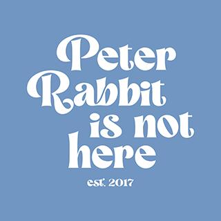 Peter Rabbit Is Not Here