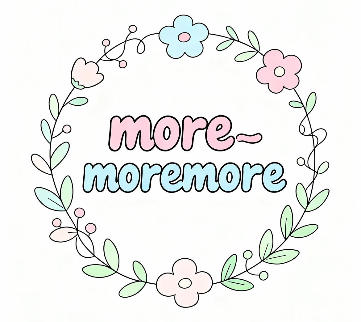 moremoremore