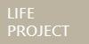 LIFE PROJECT
