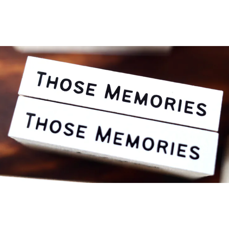 Those memories