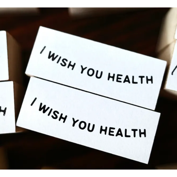 I wish you health