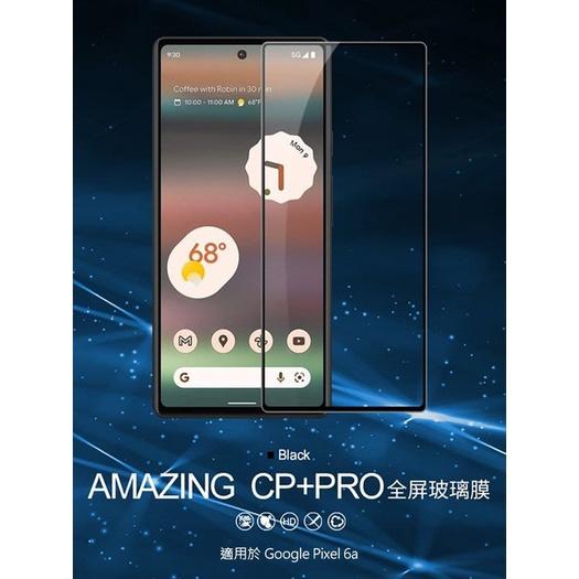 現貨 NILLKIN Google Pixel 6a Amazing CP+PRO 防爆鋼化玻璃貼 抗油污 高透光率-細節圖4