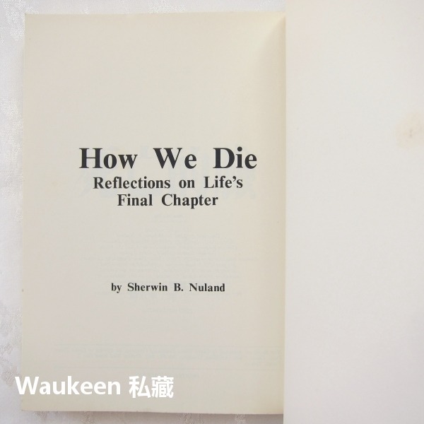 死亡的臉 How We Die 許爾文努蘭 Sherwin Nuland 時報出版社 醫學史 生命終期 醫療保健-細節圖2