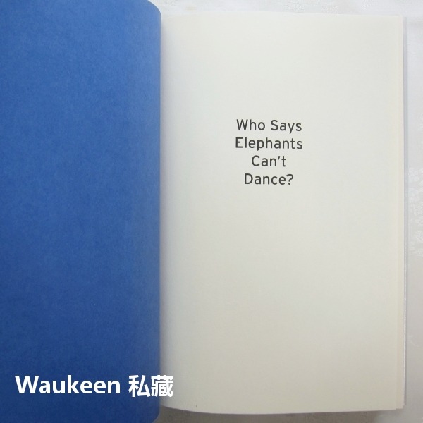 誰說大象不會跳舞 Who Says Elephants Can＇t Dance 路葛斯納 Louis Gerstner-細節圖3
