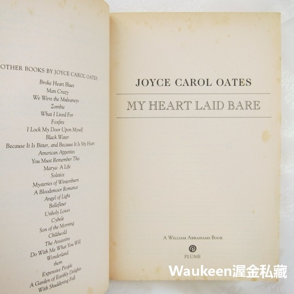 我心坦然 My Heart Laid Bare 喬伊斯卡洛奧茲 Joyce Carol Oates 大嘴巴和醜女孩作者-細節圖4