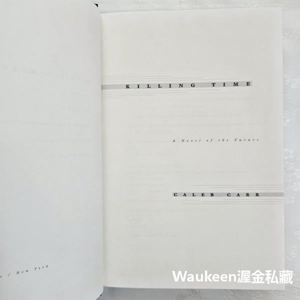 殺時間 Killing Time 克萊卡爾 Caleb Carr 精神病學家 沉默的天使作者 秘密結社 懸疑驚悚小說-細節圖4