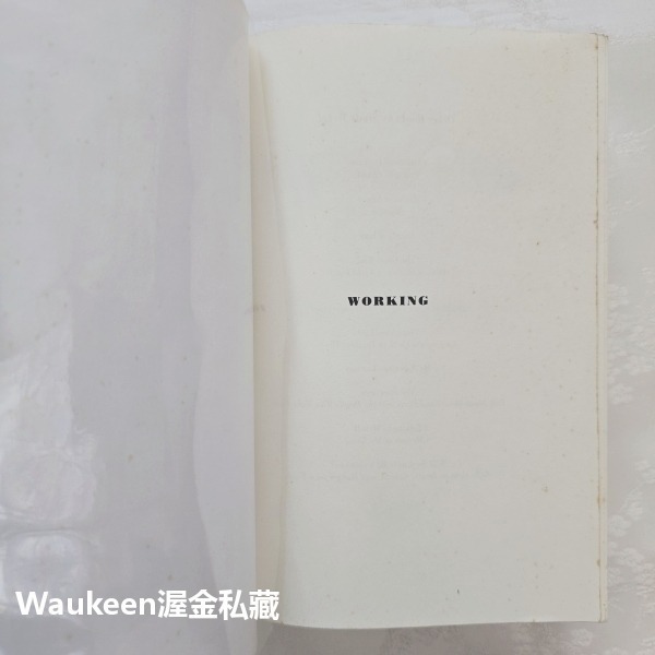 做工 百業頭路甘苦談 Working 史塔茲特克爾 Studs Terkel 勞工 工運 階級鬥爭 社會主義 政治-細節圖3