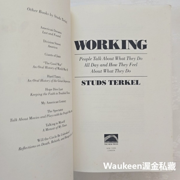 做工 百業頭路甘苦談 Working 史塔茲特克爾 Studs Terkel 勞工 工運 階級鬥爭 社會主義 政治-細節圖4