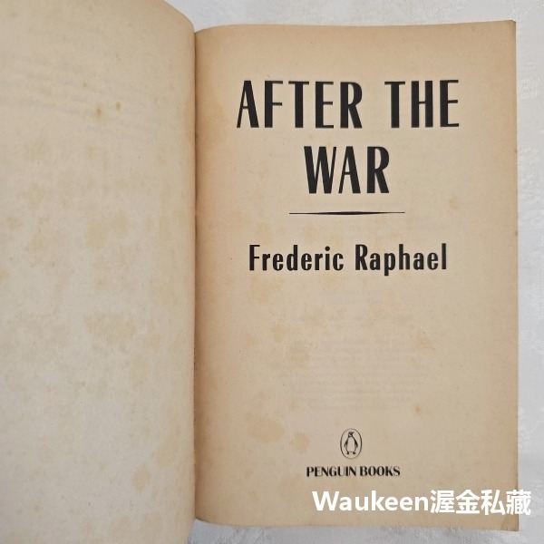戰後餘生 After the War 佛雷德利拉斐爾 FREDERIC RAPHAEL 春花秋月不了情作者 Darlin-細節圖3