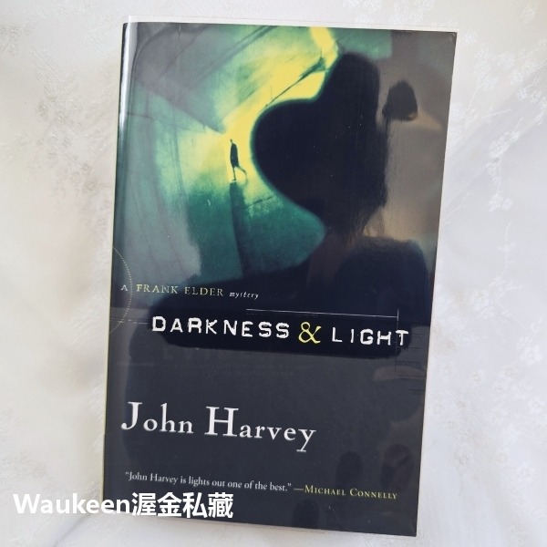 黑闇與光明 DARKNESS LIGHT 約翰哈威 John Harvey 寂寞芳心作者 鑽石匕首獎 Frank Eld