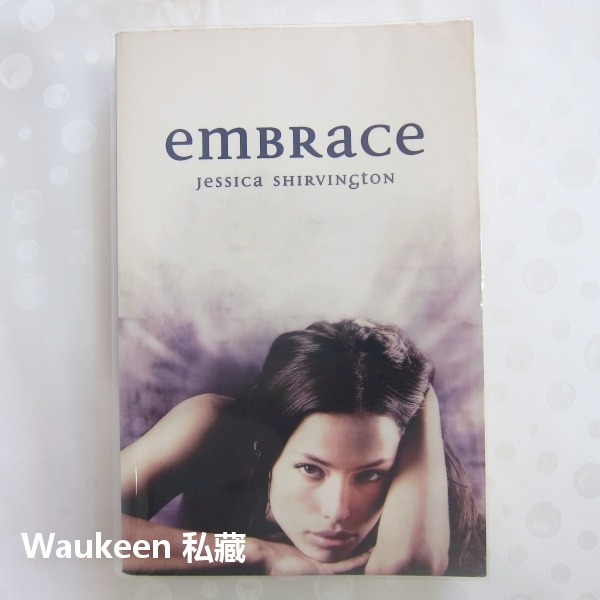擁抱 Embrace 潔西卡希文頓 Jessica Shirvington 奇幻小說