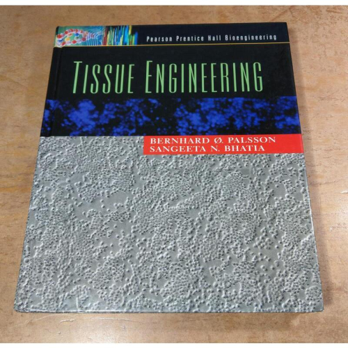 原文Tissue Engineering│Bernhard Palsson│Pearson│0130416967│七成新 - (可信用卡)夜讀 ...