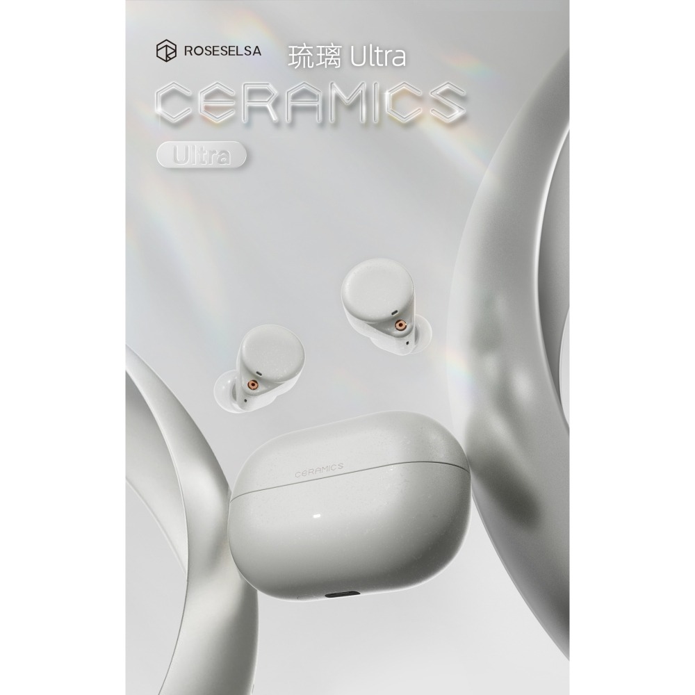 【微音耳機】弱水時砂 ROSESELSA 琉璃 ULTRA、CERAMICS ULTRA、真無線-細節圖2