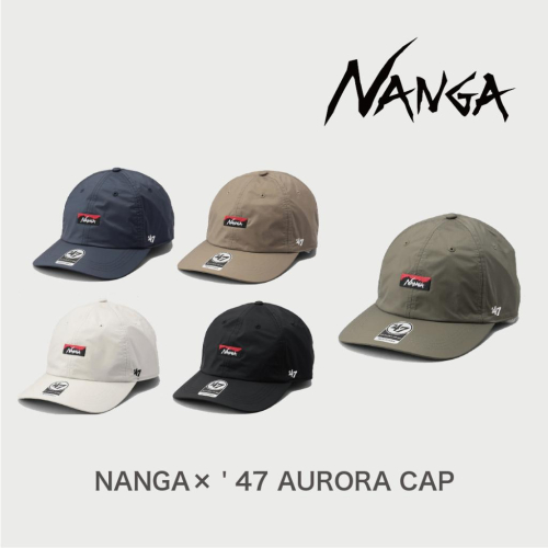 現貨【明天是週末】 NANGA × ＇47 AURORA CAP 棒球帽 登山露營 戶外穿搭