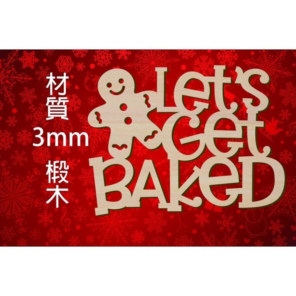 聖誕節造形木片 - LET＇S GET BAKED 場景佈置 節日擺件 店舖裝飾 家居裝飾 客製化尺寸，多用途的聖誕裝飾-細節圖3