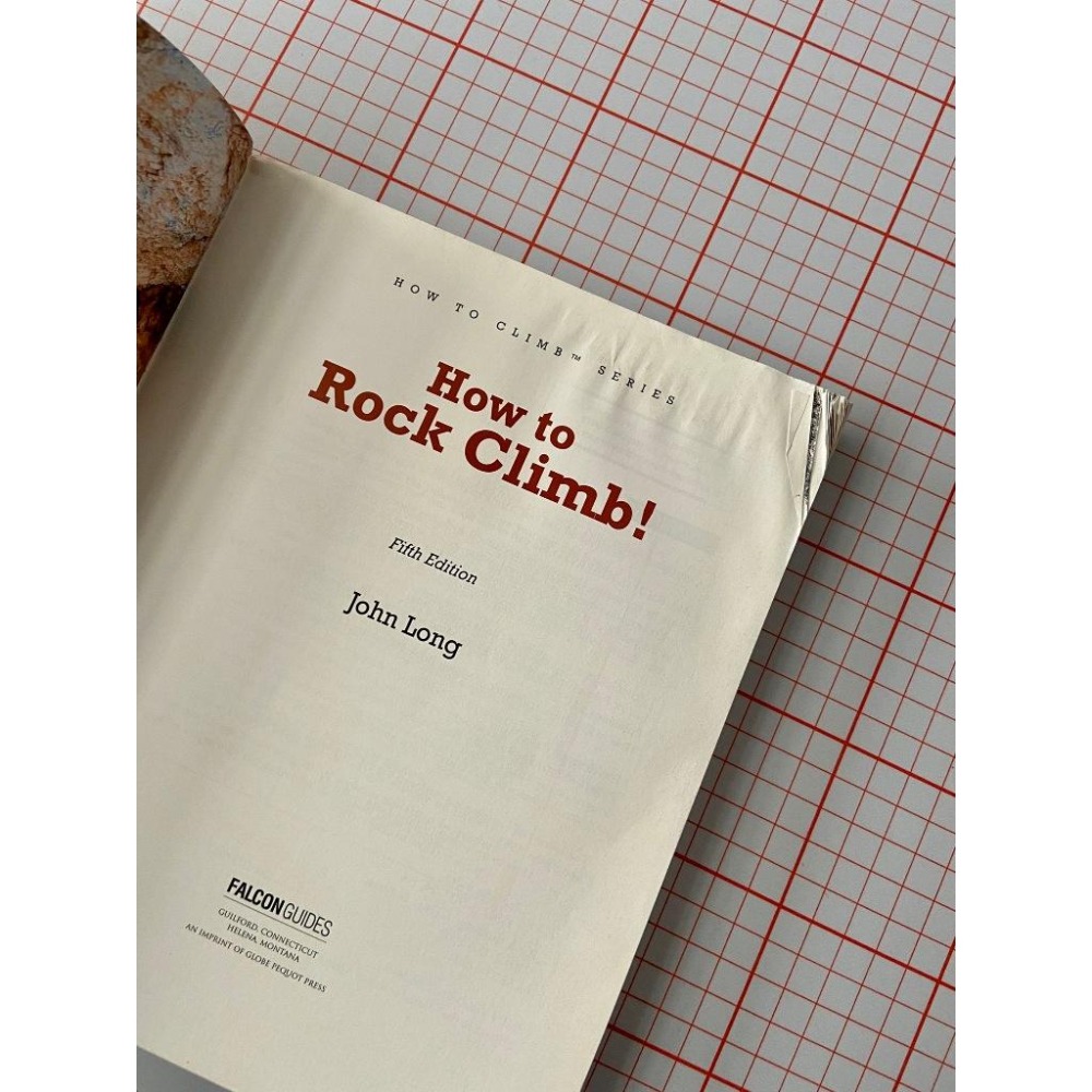 【隔壁山友】二手書籍 How to Rock Climb! John Long 如何攀岩 第五版 攀岩 攀岩入門指南-細節圖2