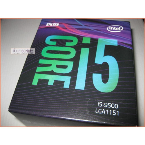 JULE 3C會社-Intel i5 9500 第九代/六核心/9M/3G-4.4G/全新盒裝/1151 CPU